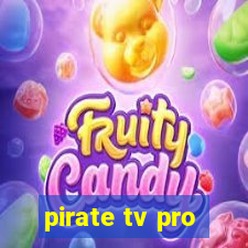 pirate tv pro